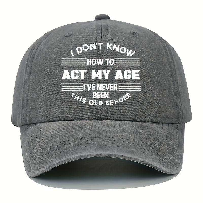 1pc Cool Unisex Trucker Hat with ACT MY AGE Print  Lightweight Washed Baseball Cap Suitable for Women Summer Casual Y2K Style