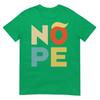 Nope Bold Vintage Style Funny Antitrump Tshirt