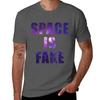 SPACE IS FAKE TShirt UV Protection Outdoor Tee Shirt