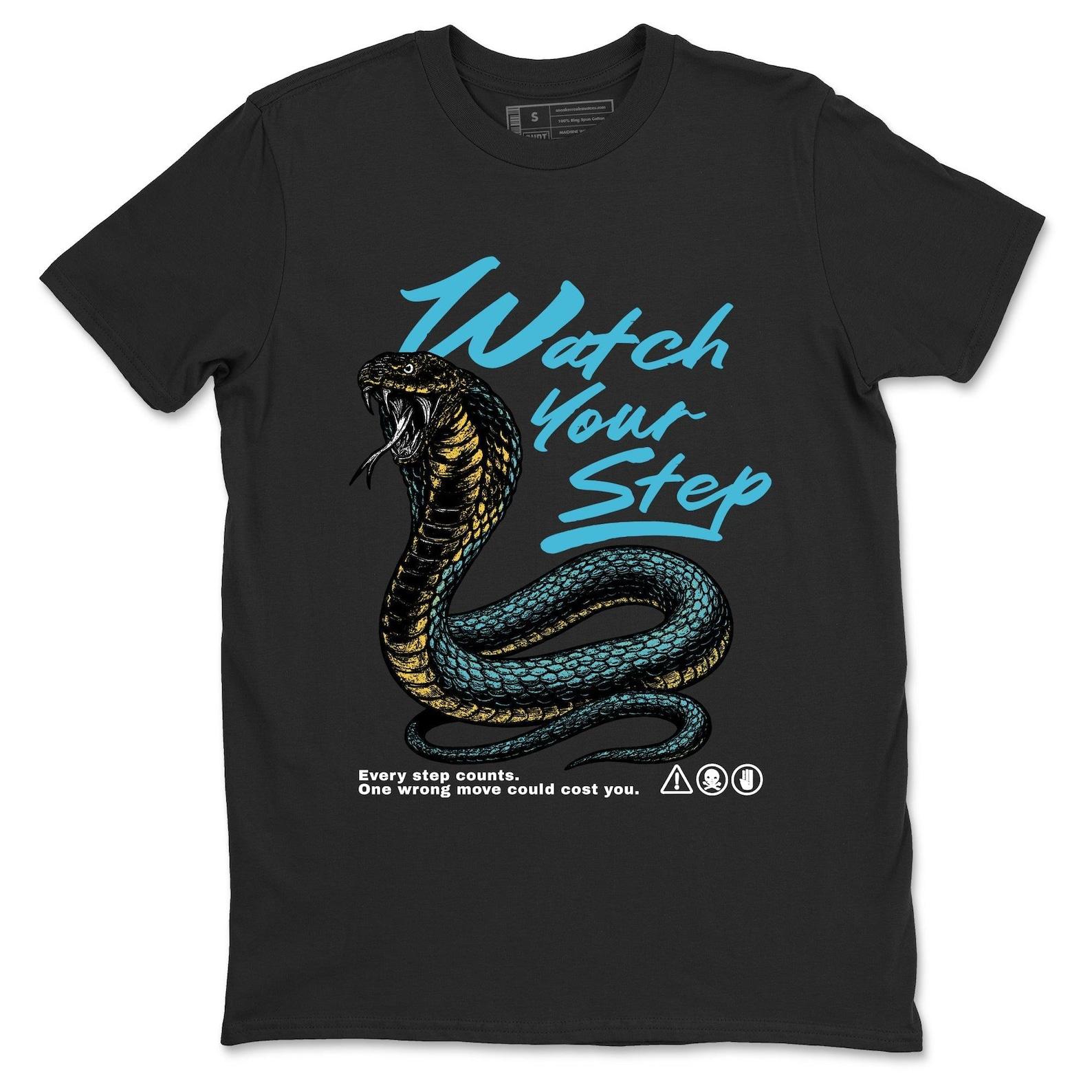 Watch Your Step graphic tee. Streetwear Best Sneaker Fit Graphic T-Shirt. 11s Gamma 4XL