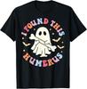 I Found This Humerus Shirt Ghost Nurse Halloween Costume T-Shirt Unisex T-Shirt