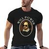 William Shakespeare Will Power Artpositive Quote Tshirt T Shirts For Man Cotton Unisex T Shirt Cotton 100 Tshirt