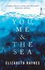 You Me Amp the Sea by Elizabeth Haynes Paperback Book 9781912408757