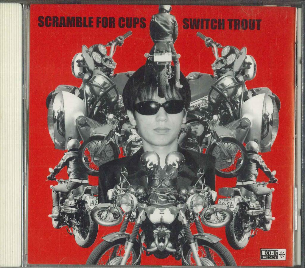 CD SWITCH TROUT - SCRAMBLE FOR CUPS  DCRC0017 DECKREC 2000 Japan Obi Japanese Pop/Rock Used