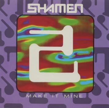 

CD SHAMEN - Make It Mine 49K74236 Epic 1992 US Rock Used