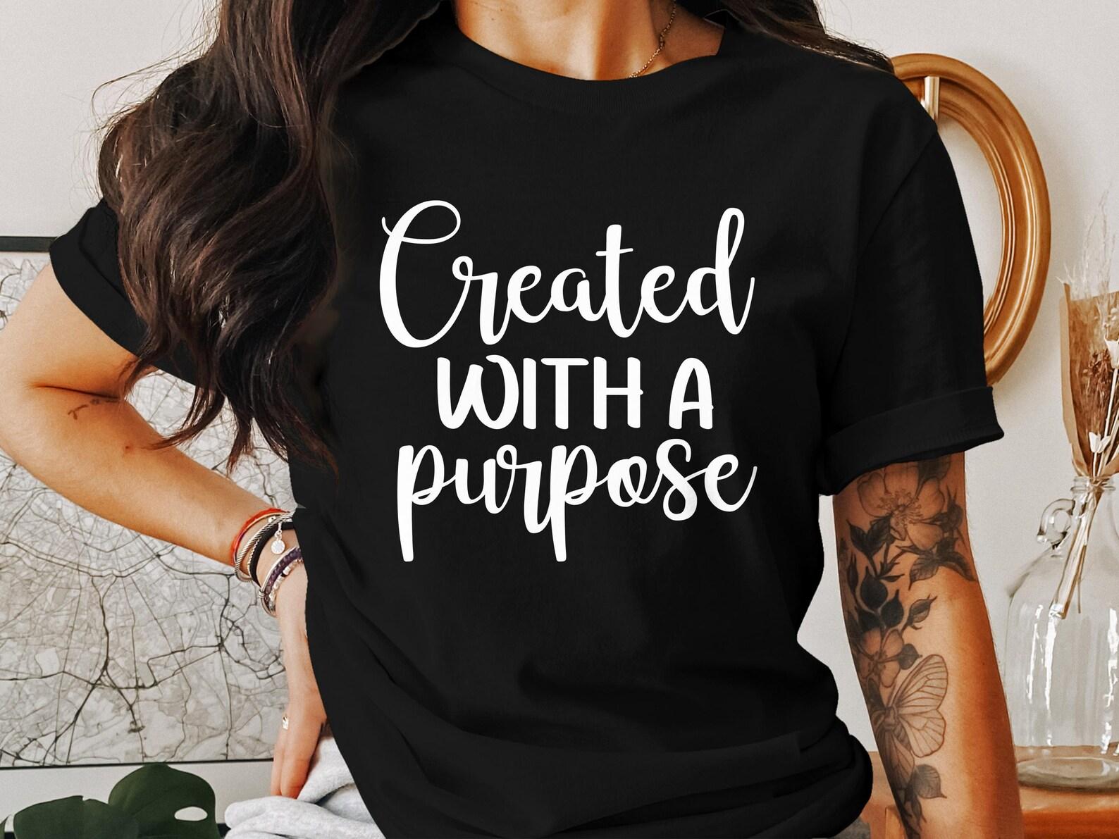 Created With A Purpose T-Shirts, Christian T-Shirts, Jesus T-Shirts, Faith Based T-Shirts, God T-Shirts, Bible T-Shirts XL