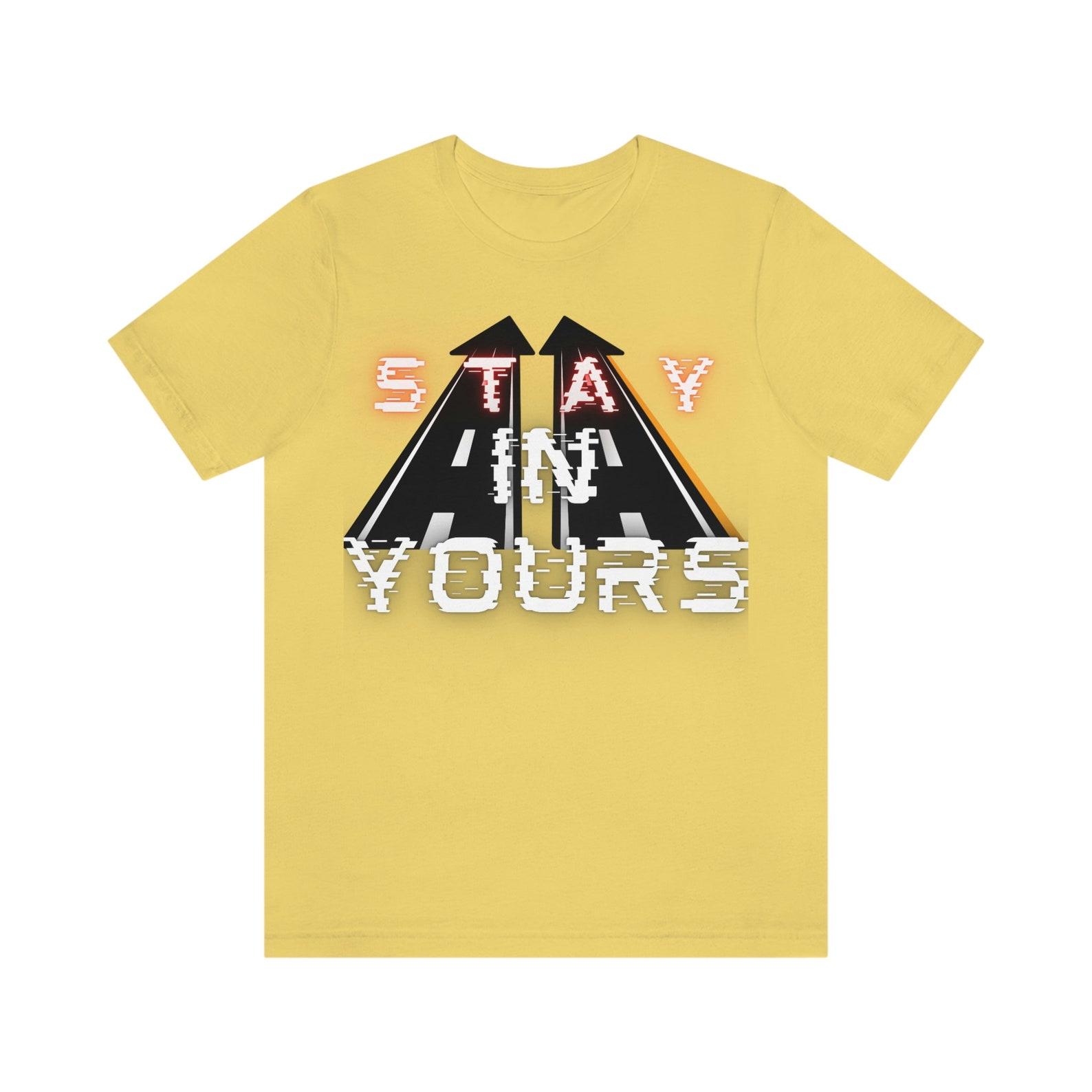 Stay In Your Lane 4XL