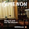 Maigret and the Tall Woman by Georges Simenon Paperback Book 9780241277386