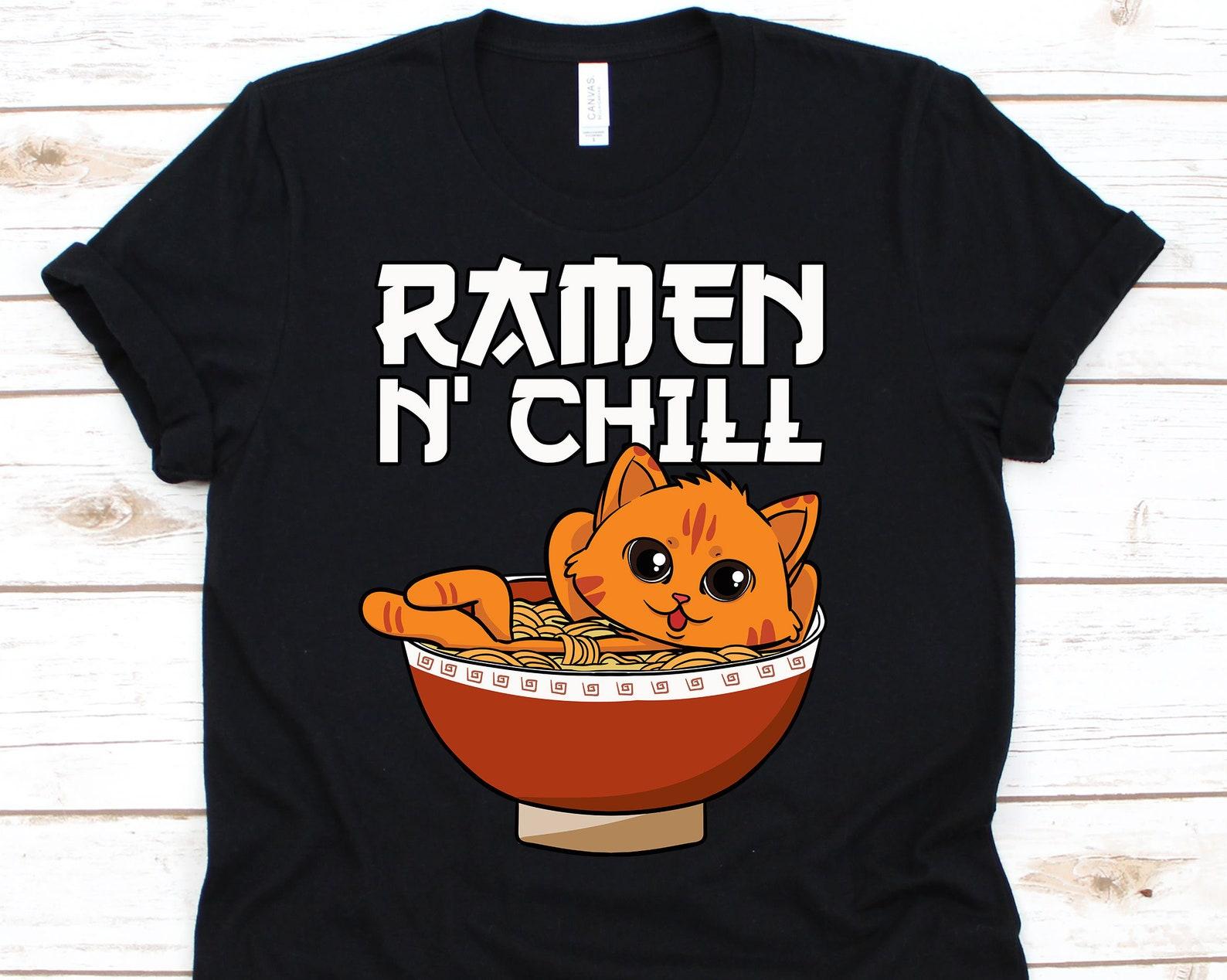Ramen N  Chill, Ramen Cat, Japanese Noodle, Ramen T-Shirt, Ramen, Chopstick Shirt, I Love Ramen, Ramen Gifts, Ramen Lover T-Shirt XL