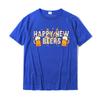 Happy New Beers New Year NYE Party Funny New Years Eve TShirt Cotton Tops Tees For Unisex Printed On T Shirt Custom Coupons