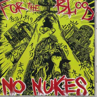 

CD NO NUKES - For The Blood FTB001 NOT ON LABEL Japan Japanese Pop/Rock Used