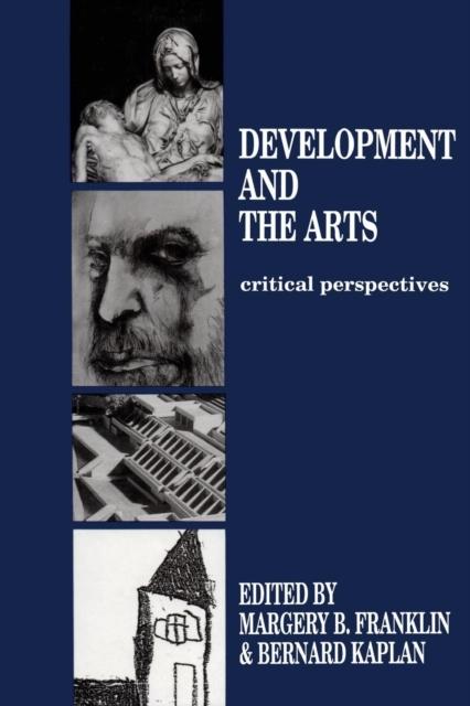 The Development and the Arts : Critical Perspectives Book