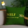 Man I Love Frogs Milf Cushion Cover Plush Fabric Soft Double-Sided Printed Invisible Zipper Sofa Pillow Case Home Decor