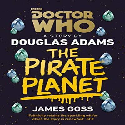 Doctor Who The Pirate Planet by James Goss Paperback Book 9781849906784
