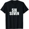 Fun Six Seven 6 7 Meme Design T-Shirt(1)