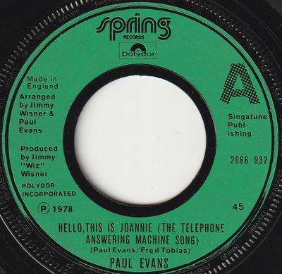 7inch Record PAUL EVANS - Hello, This Is Joannie (The Telepho 2066932 Spring Records, 1978 UK Pop Used