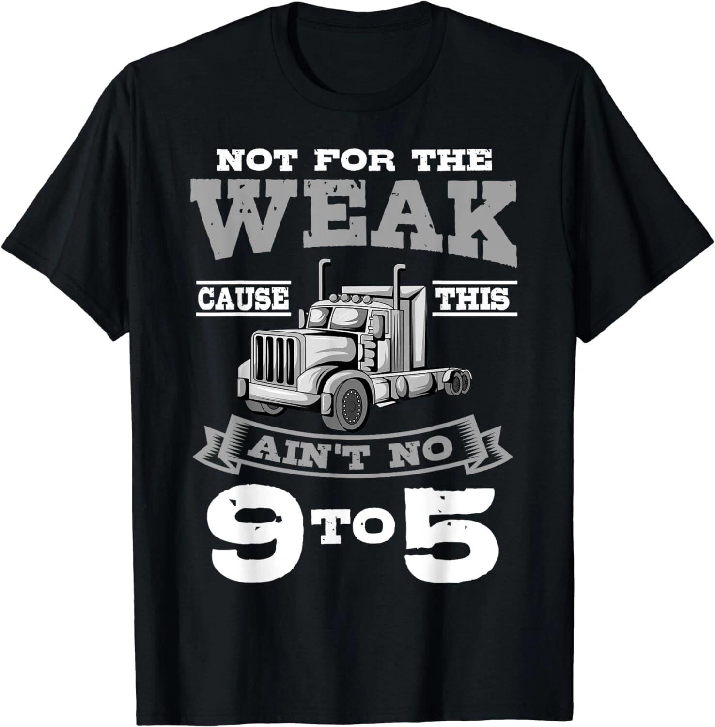 Funny, Truck Driver Trucker Truckie Driving Tee Gift Unisex T-Shirt 4XL
