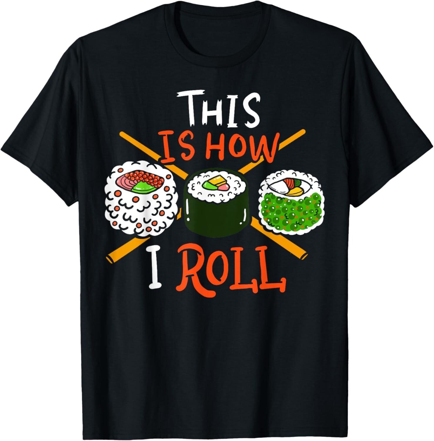 

Sushi This is a gift I made by rolling it Tshirt Mens and womens Tshirt shortsleeved roundneck breathable top S