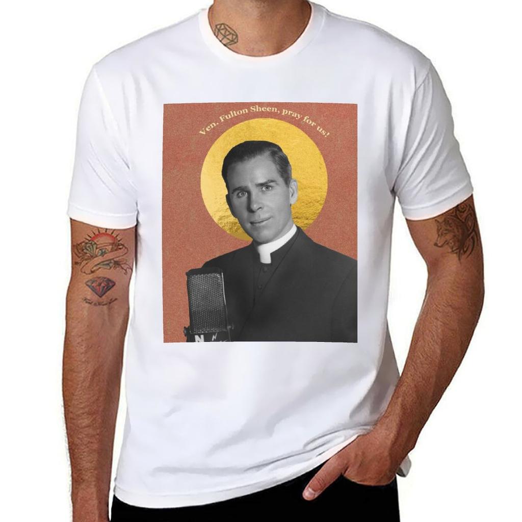 Venerable Fulton Sheen, Pray For Us! T-shirt Man T Shirts High Quality Luxury Brand Man Tshirt T-shirt
