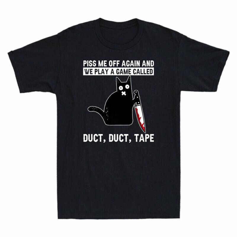 Cat Black Tshirt A Off Called Again Game Duct And Me We Play Piss Shirt Tape