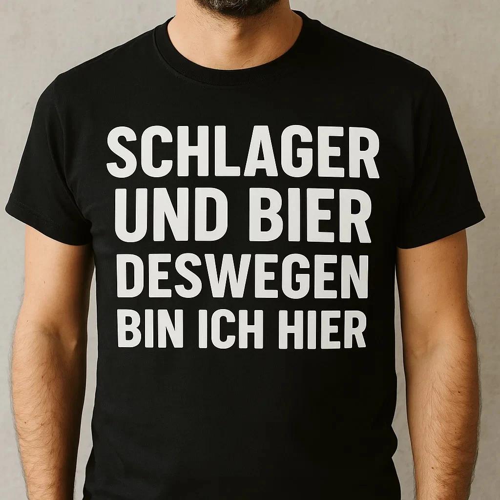 SCHLAGER UND BIER DESWEGEN BIN ICH HIER T-Shirt Fun Spaß Sprüche Lustig XXL