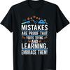Mistakes Are Proof That You're Trying And Learning T-Shirt - Unisex-Adults - Black - Small - Short Sleeve