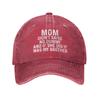 Mom Didn't Raise No Dummy and If She Did It was My Brother Hat Men Baseball Cap Vintage Hats