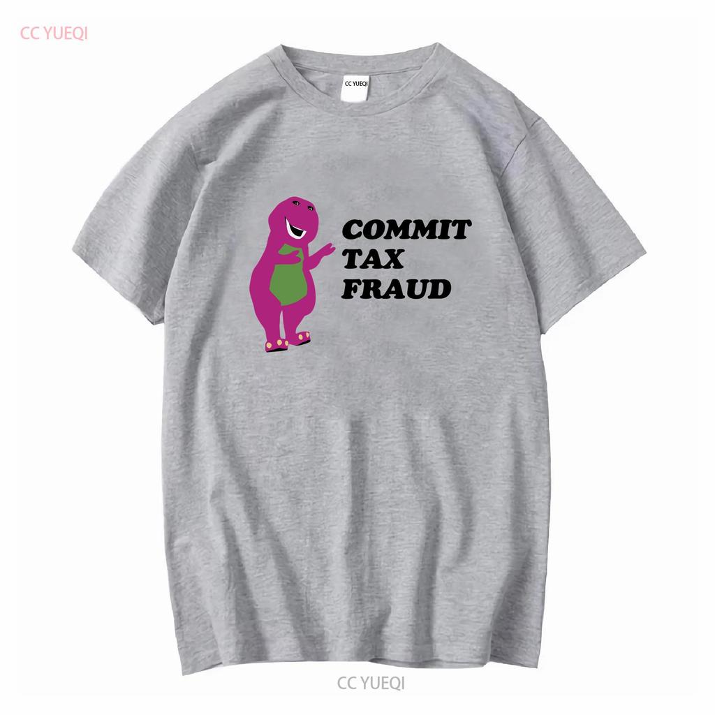 Commit Tax Fraud T Shirt Funny Parody Meme Satire Offensive Sarcastic Inappropriate Stupid Hit Maxes Evade Taxes Vintage Unisex