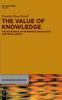 The The Value of Knowledge : The Economics of Enterprise Knowledge and Intelligence Book
