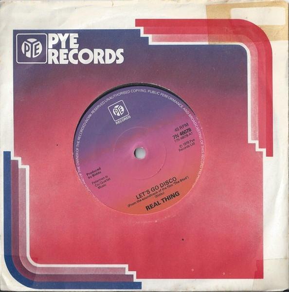 

7inch Record REAL THING - Let s Go Disco 7N46078 Pye Records 1978 UK Soul/Funk Used