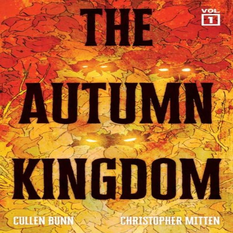 The Autumn Kingdom Vol. 1 by Cullen Bunn Paperback Book 9781637158388