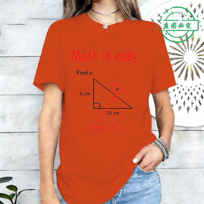 Summer New Women's T-shirt Casual Loose Short Sleeved Shirts Funny Math Is Easy Printed T-Shirts for Women Tee Tshirt Clothing