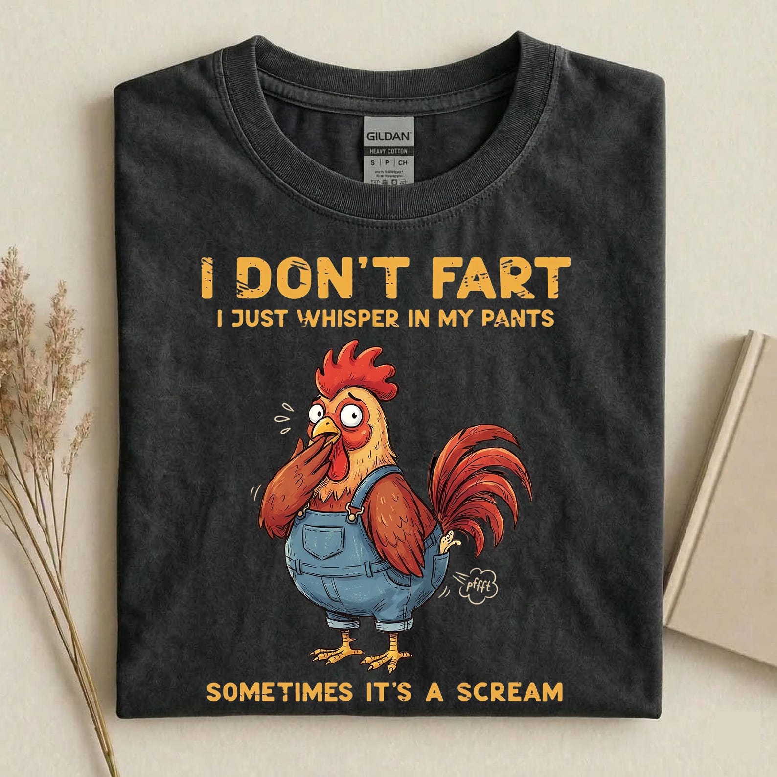 I Don’t Fart I Just Whisper In My Pants Shirt, Funny Chicken Fart T-Shirt, Rooster Humor Tee, Sarcastic Adult Humor Tee 3XL