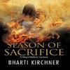 Season of Sacrifice by Bharti Kirchner Hardback Book 9780727887245