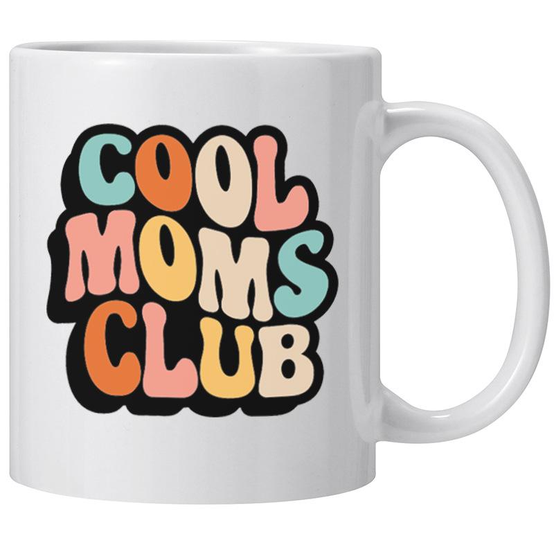 

Cool Mom Club Mother S Day Ceramic Coffee Mug Mommy Tea Cup Moms New Mother 301-400ml