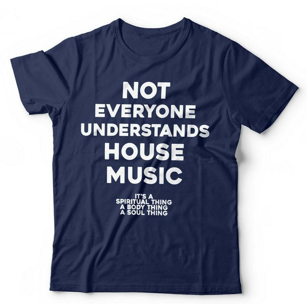 House Music Tshirt Not Everyone Understands Unisex Kids Dance EDM DJ S