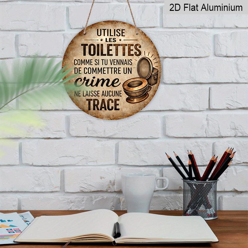 2D Flat, 1pc Round Aluminum Hanging Sign, Vintage Plaque About "Toilet Use", "Use The Toilet Like a Crime, Leave No Trace" Decorative Sign, Suitable