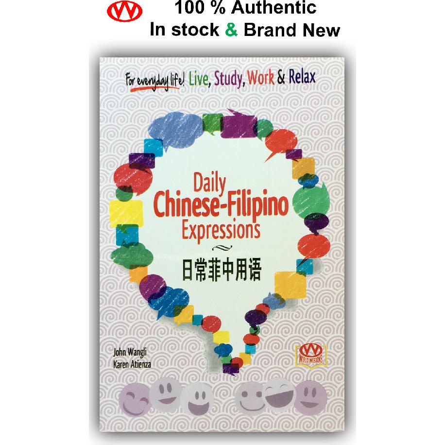 DAILY CHINESE - FILIPINO - EXPRESSIONS - for everyday life! Live, Study, Work & Relax.