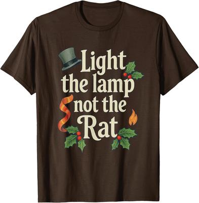 Light The Lamp Not The Rat Funny Christmas Family Unisex T-Shirt