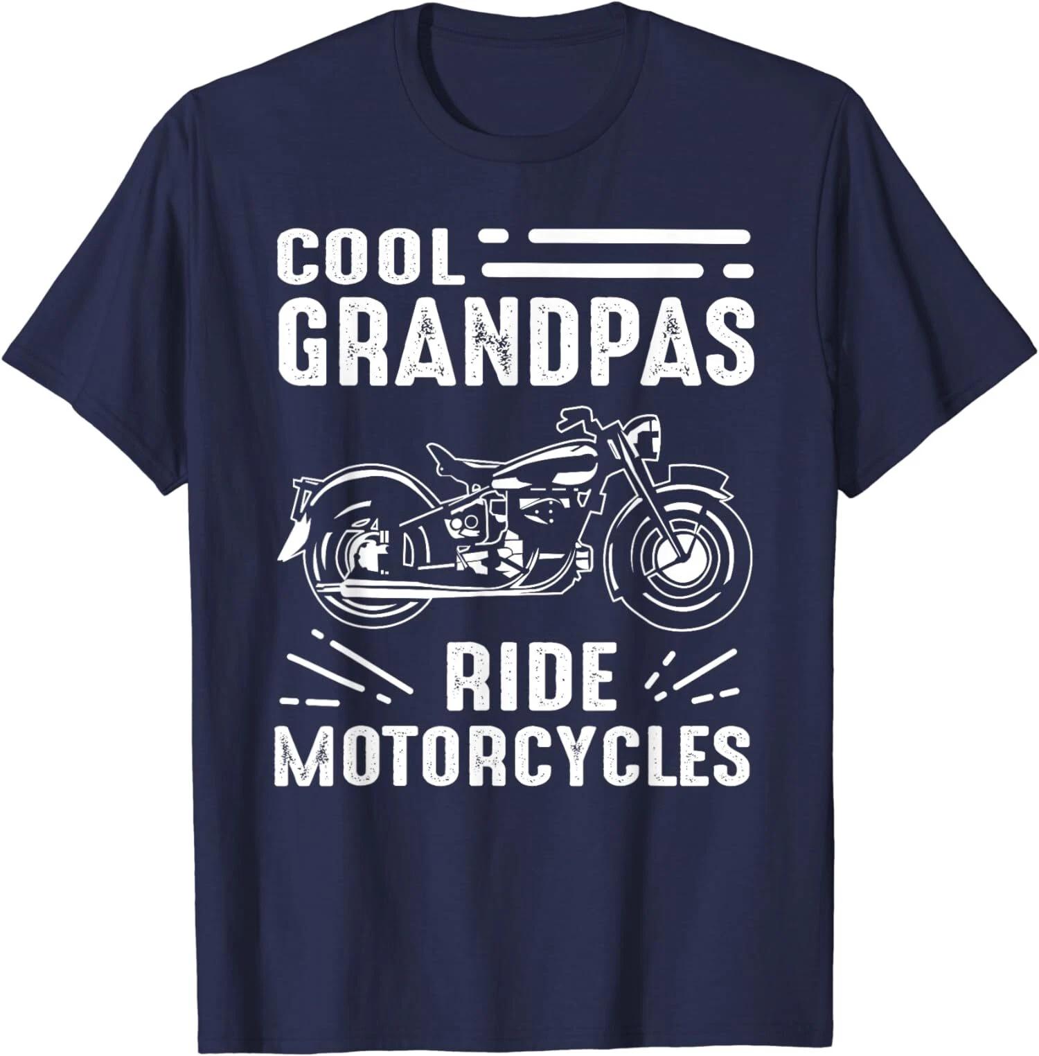 Cool Grandpas Ride MotorCycles - Funny Grand Father T shirt S