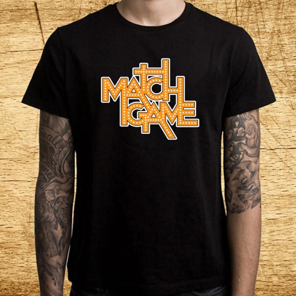 Match Game Show Men s Black T-Shirt Size S-5XL XXXL