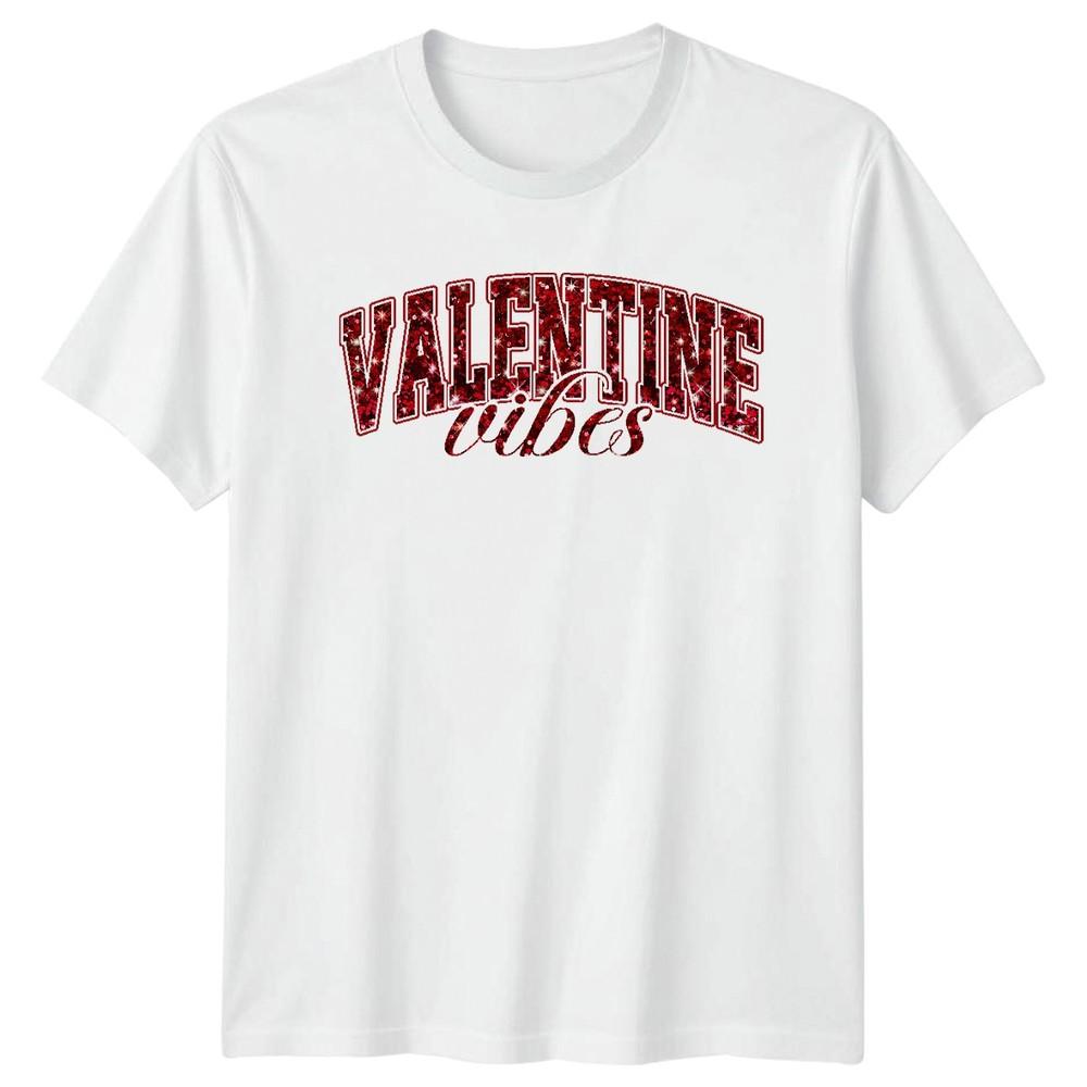 Valentine Vibes Valentines Day Holidays Unisexs T Shirt Unisexs Graphic Tee S