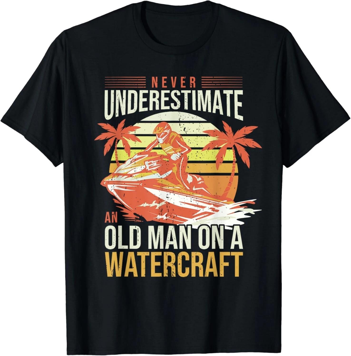 

Jet Skiing Dad Watercraft Rider Old Man I Father Jet Skiing Gift Unisex T-Shirt L
