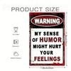Vintage Humorous Tin Sign - My Humor Offends People, Rustic Decor for Home, Garden, Bar