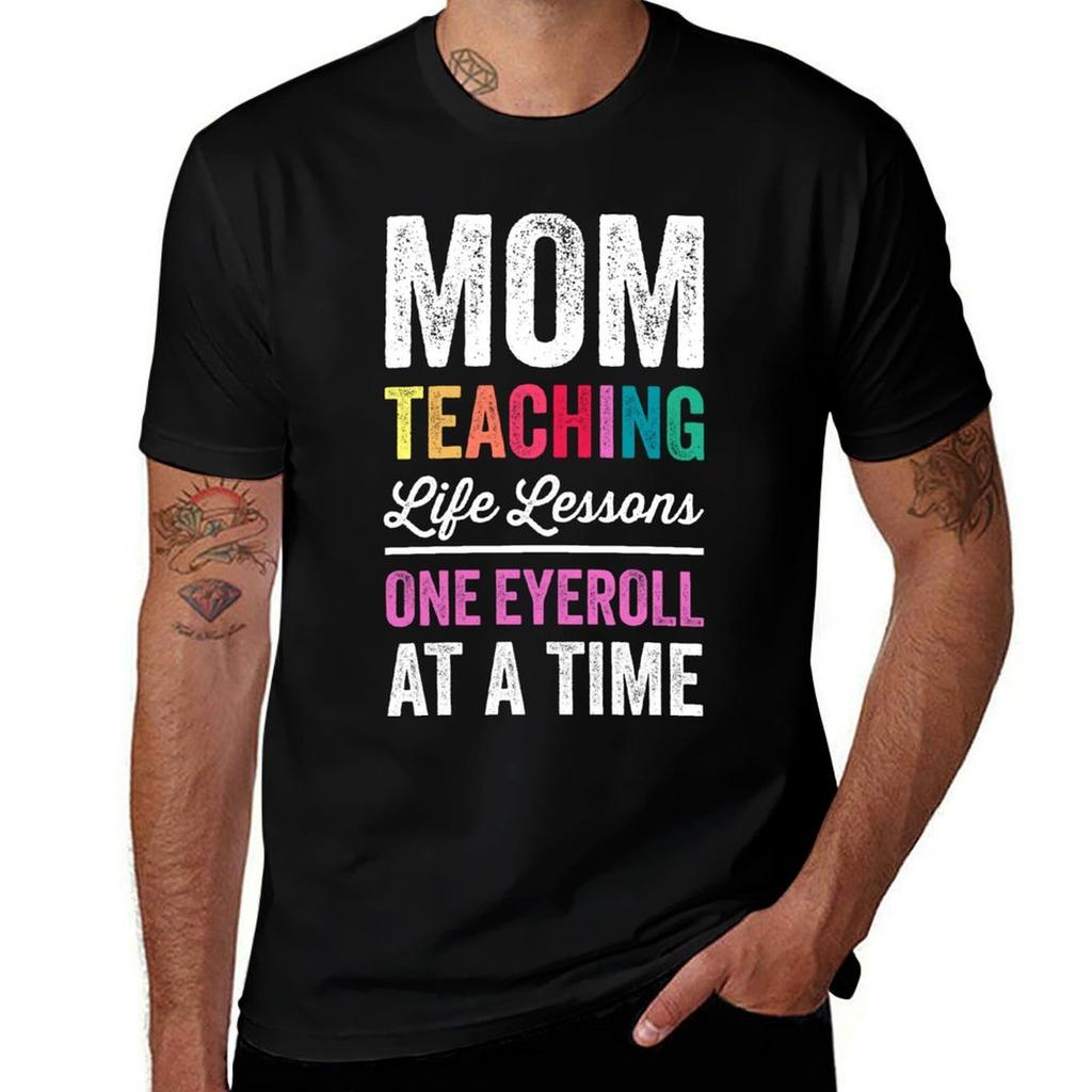 Mom Teaching Life Lessons One Eyeroll At A Time Teacher Mothers Day 2024 Tshirt Casual Loose Fit Summer Tee Shirt