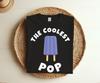 Coolest Pop Funny Fathers Day Shirt Cool Dad Joke Tee, Mens T Shirt, Gift For Dads Daddy Father Shirt, Birthday Christmas Present,