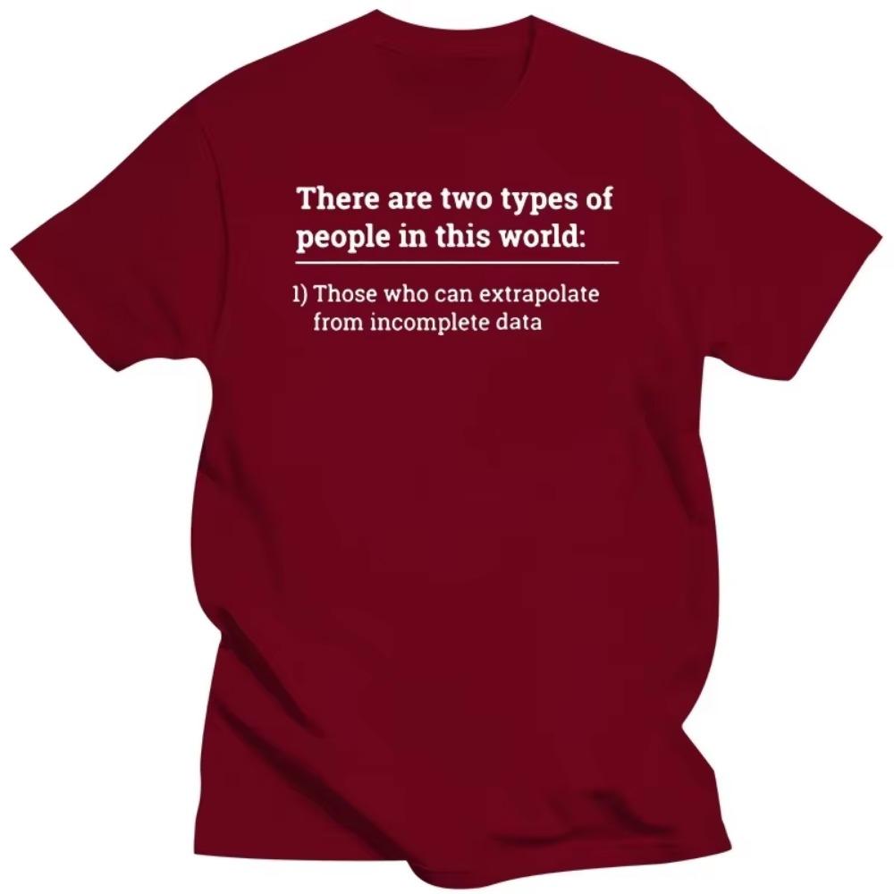 Zwei Arten von Menschen können unvollständige Daten extrapolieren T-Shirt T-Shirt Data Science Statistik T-Shirts