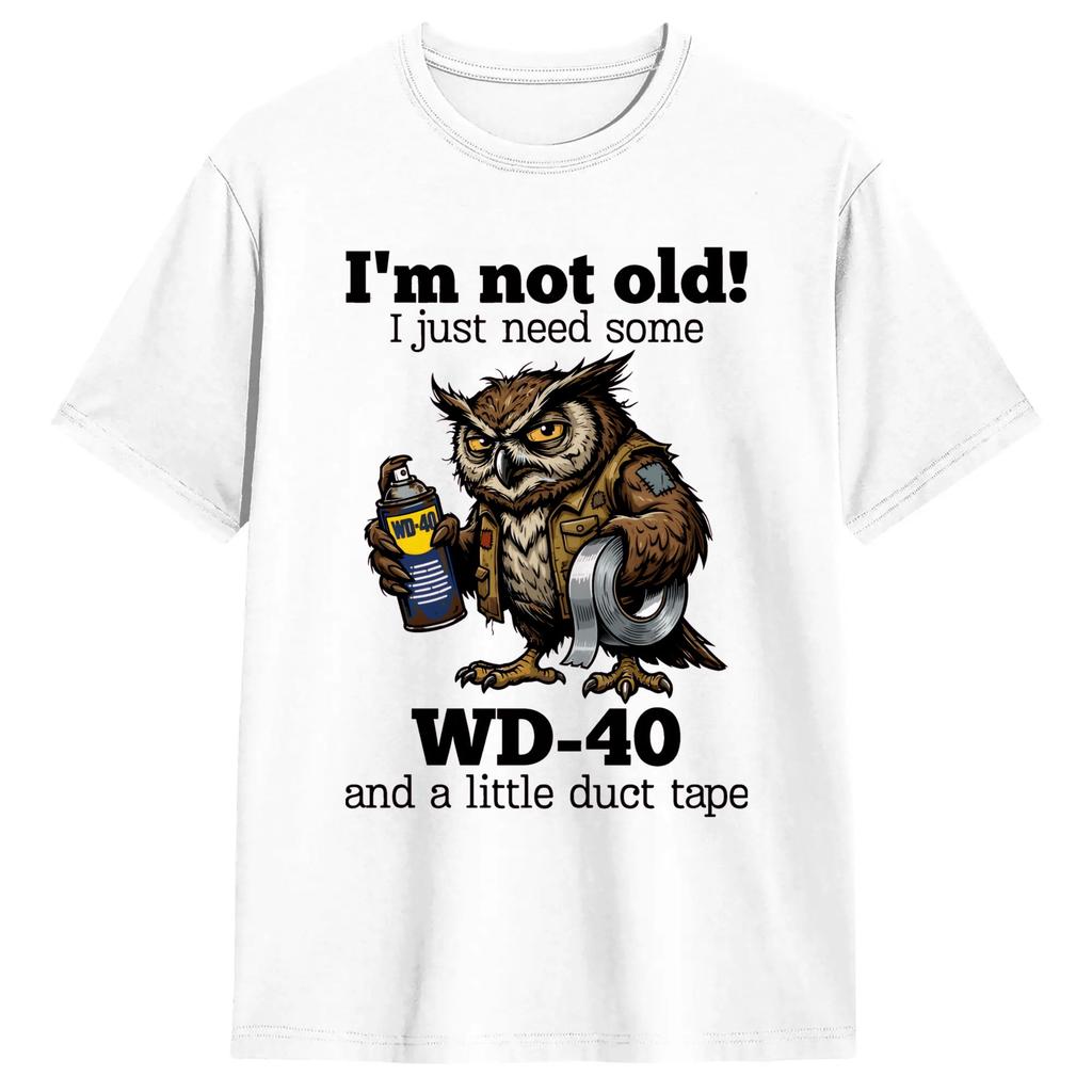 Im Not Old I Just Need Some Wd 40 And A Little Turtle Tape Tshirt Hipster Tshirts Short Sleeve Funny Tops Summer Cotton Tees
