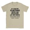Unisexs Flirting Humor If Youre Flirting With Me T Shirts  100 Cotton Clothes Vintage Short Sleeve Tee Shirt Gift Idea TShirts