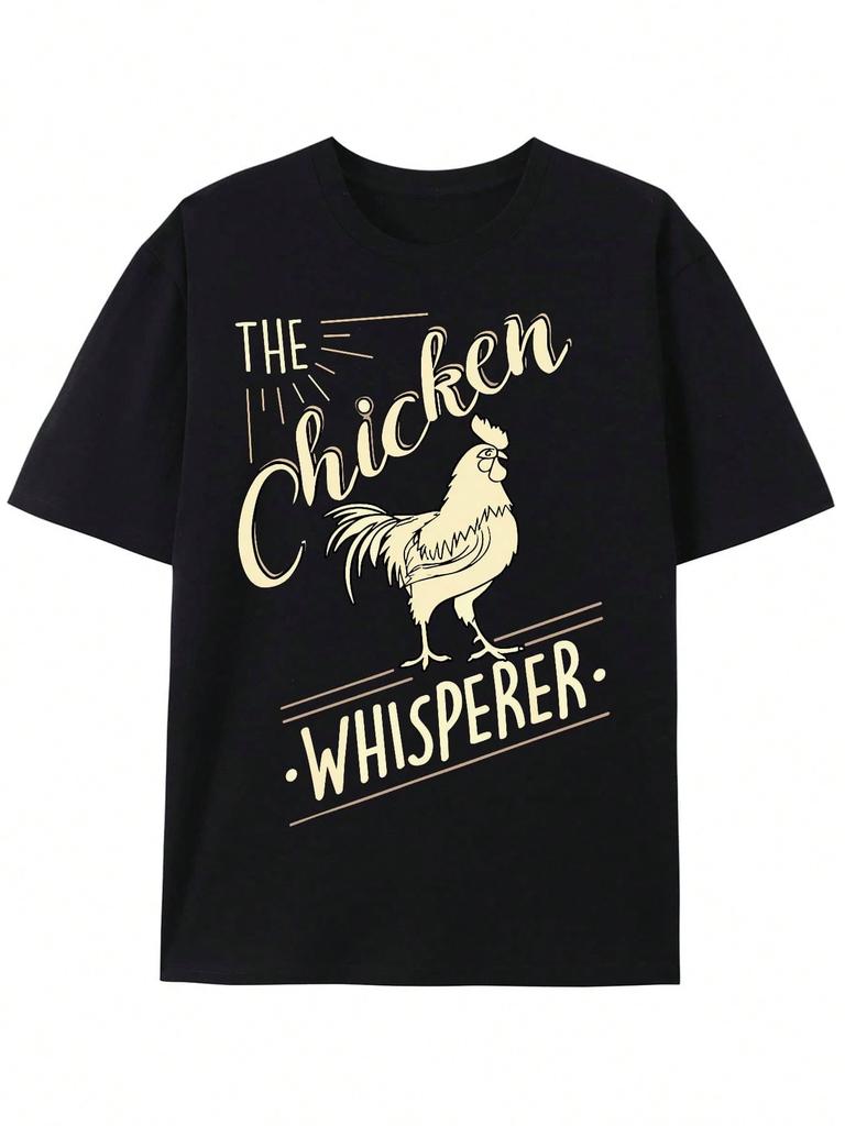 Mens Casual The Chicken Whisperer Graphic TShirt Soft Cotton Classic Fit Machine Washable Print Mens Wardrobe Essential